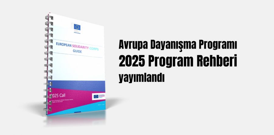 2025 Avrupa Dayanışma Program Rehberi