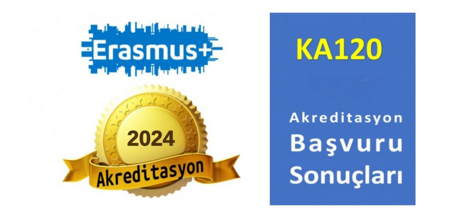 2024 YILI ERASMUS+ KA120 PROJELERİ BAŞVURU SONUÇLARI