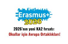 2026’nın Yeni KA2 Fırsatı; Okullar için Avrupa Ortaklıkları