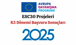 2025/R3 DÖNEMİ ESC30 BAŞVURU SONUÇLARI AÇIKLANDI.